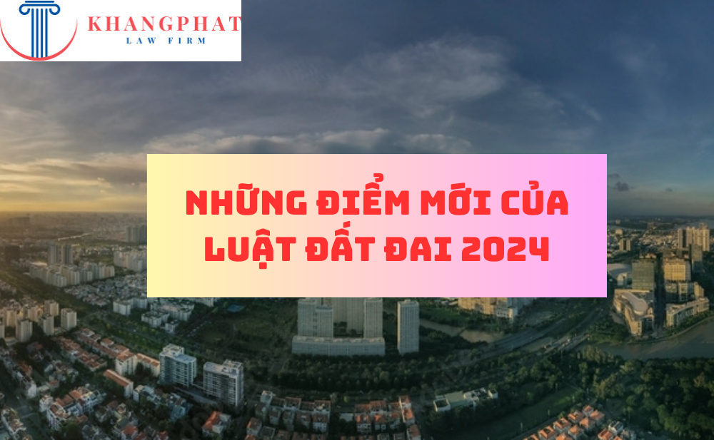 Những thay đổi của Luật Đất đai sửa đổi 2024 tác động đến thị trường trong tương lai